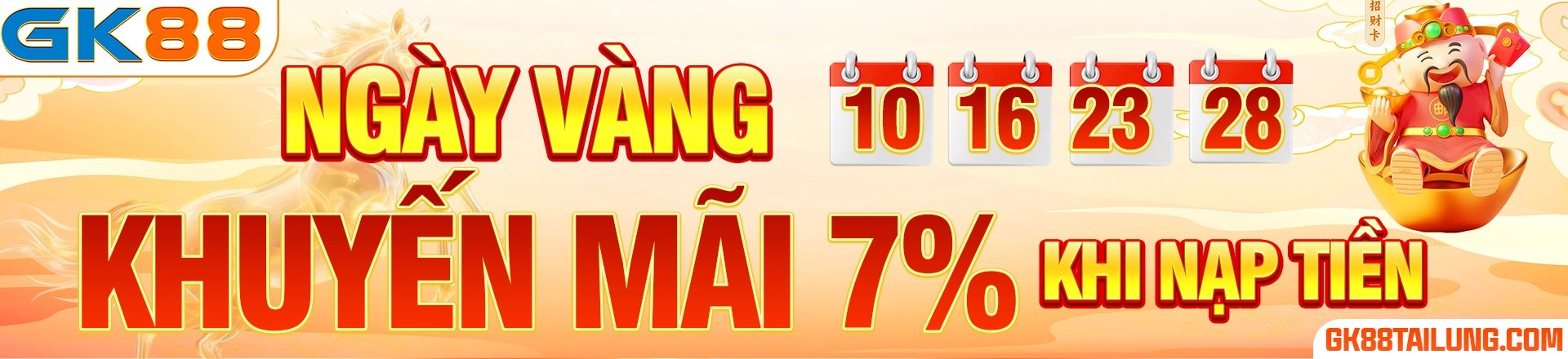 Khuyến mãi ngày vàng GK88